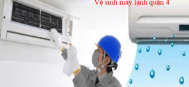 Dịch vụ vệ sinh máy lạnh quận 4 chuyên nghiệp